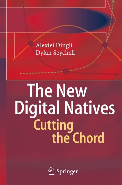 The New Digital Natives : Cutting the Chord - Google Books