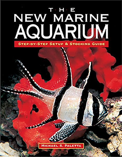 The New Marine Aquarium by Michael S. Paletta