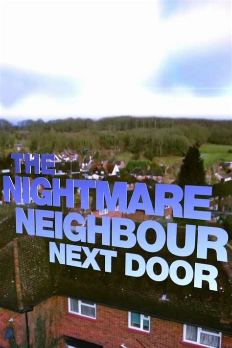 The Nightmare Neighbour Next Door - Facebook