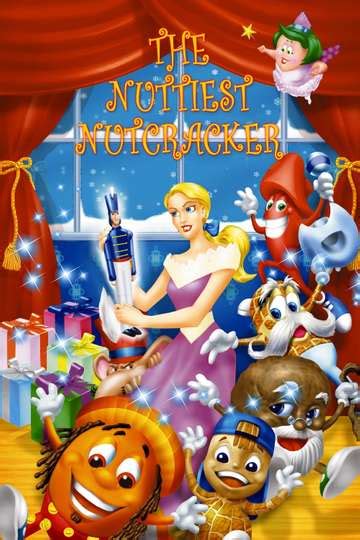 The Nuttiest Nutcracker (1999) - Movie Moviefone