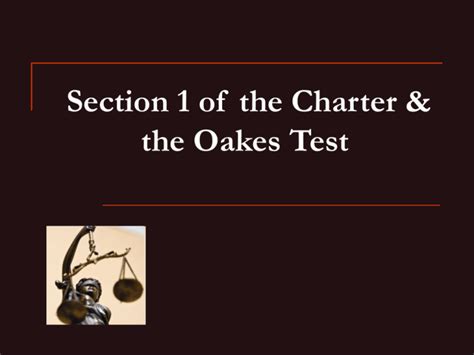 The Oakes Test and Section 1 of the Charter Flashcards