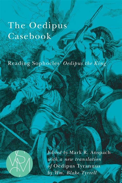 The Oedipus Casebook: Reading Sophocles