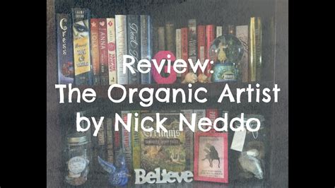 The Organic Artist by Nick Neddo - YouTube