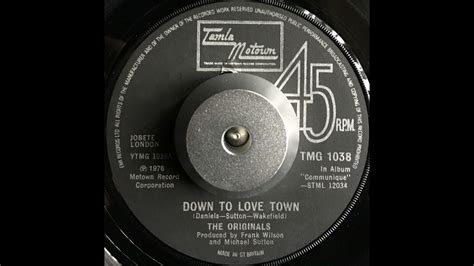 The Originals - Down to Love Town - YouTube