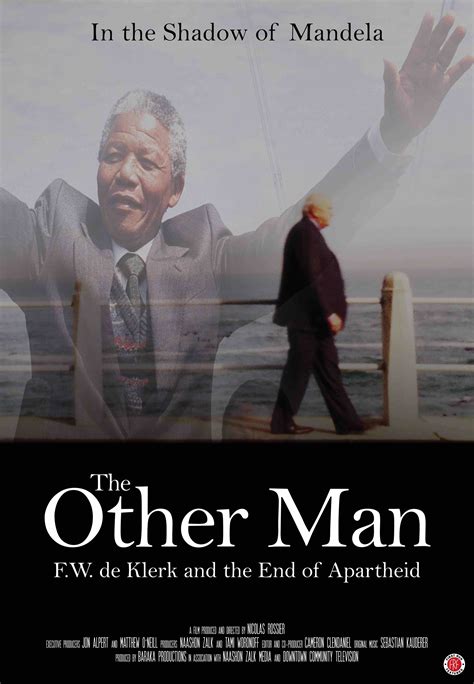 The Other Man: F.W. de Klerk and the End of Apartheid