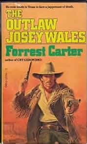 The Outlaw Josey Wales: Books - Amazon.ca