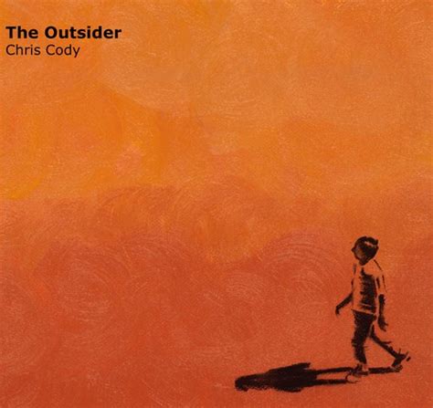 The Outsider: Chris Cody (Album Launch!) - Sticky Tickets