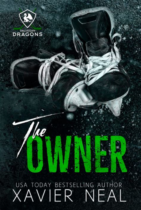 The Owner (Dalvegan Dragons #1) by Xavier Neal Goodreads