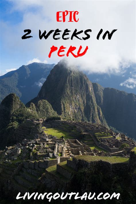 The PERFECT 2 Week Peru Itinerary: The Best Of Peru - LivingOutLau