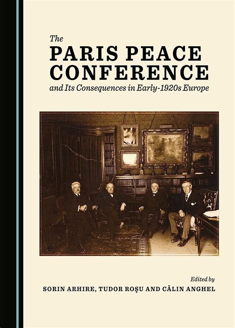 The Paris Peace Conference and its Consequences