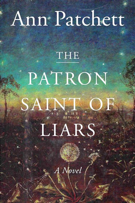 The Patron Saint of Liars - Ann Patchett - Google Books