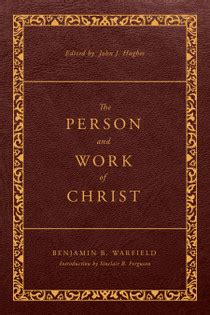 The Person and Work of Christ: Revised HC (Warfield)