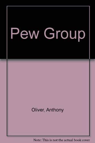 The Pew GroupAnthony Oliver {uaqrg}
