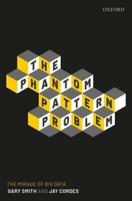 The Phantom Pattern Problem The Mirage of Big Data SoftArchive