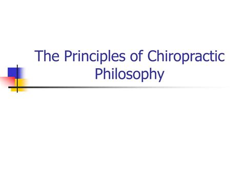 The Philosophy of Chiropractic Care