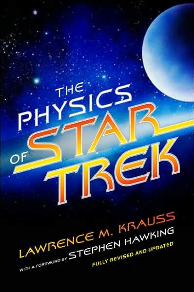 The Physics of Star Trek by Lawrence M. Krauss - Goodreads