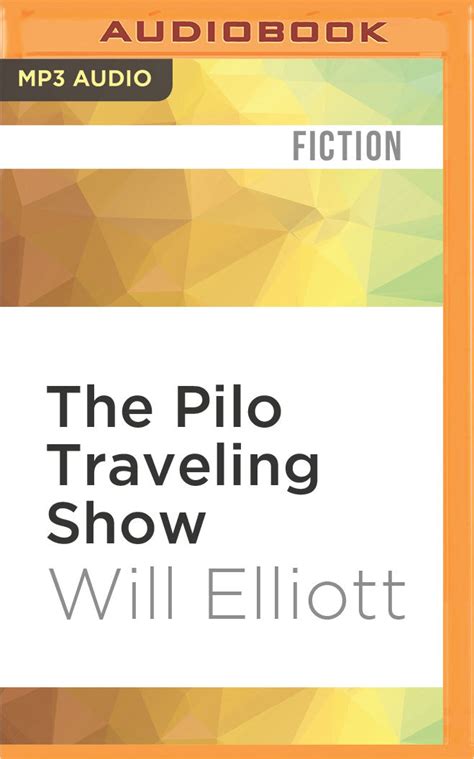 The Pilo Traveling Show: A Novel Free Ebook