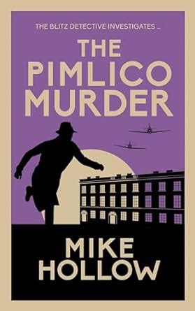 The Pimlico Murder Mike Hollow 9780749026844 NetGalley