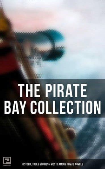 The Pirate Bay Collection: History, Trues Stories & Most Famous Pirate …