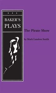 The Pirate Show Concord Theatricals