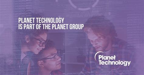 The Planet Group - Planet Technology