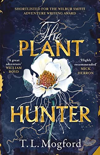 The Plant Hunter - T L Mogford - Häftad (9781787399389) Bokus