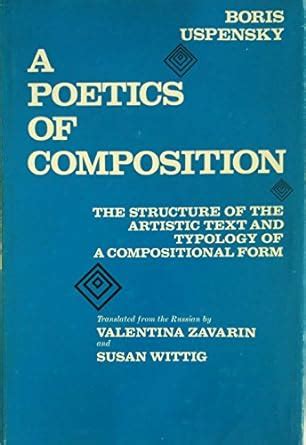 The Poetics Of Composition Structure Of The Poetic Text And The Typology Of Compositional Forms