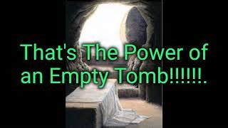 The Power Of The Empty Tomb lyrics