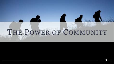 The Power of Community