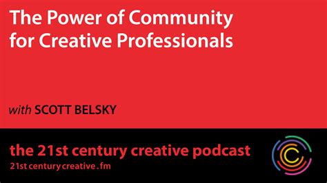 The Power of a Creative Community - D