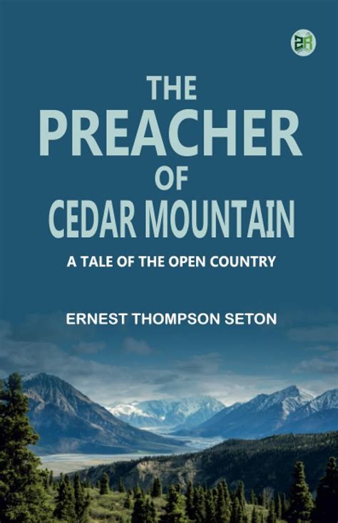 The Preacher of Cedar Mountain E-bog Ernest Seton Nextory