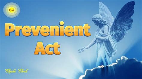 The Prevenient Act