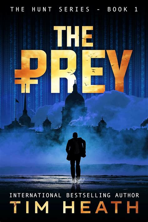 The Prey (The Hunt Thrillers Book 1) eBook : Heath, Tim ... - Amazon