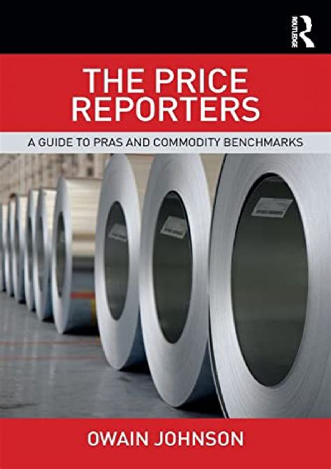 The Price Reporters: A Guide to PRAs and Commodity …