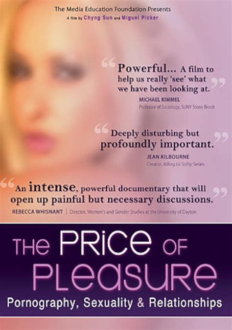 The Price of Pleasure: Pornography, …