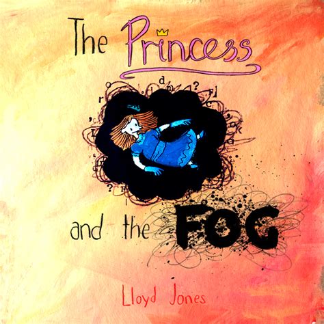 The Princess and the Fog: A Story for Children with …