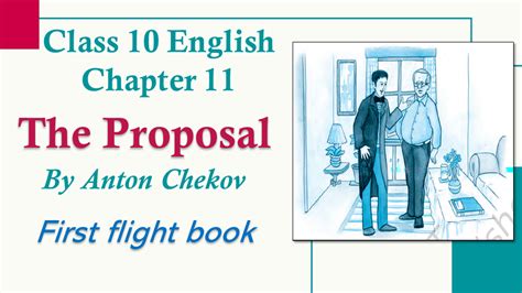 The Proposal class 10 English First Flight chapter 11 summary