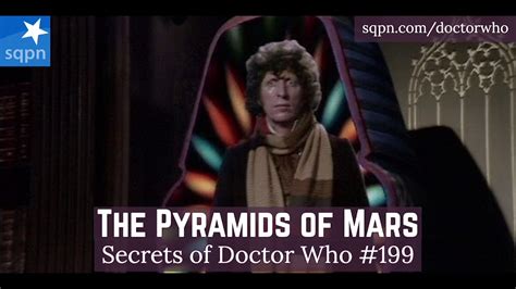 The Pyramids of Mars - The Secrets of Doctor Who