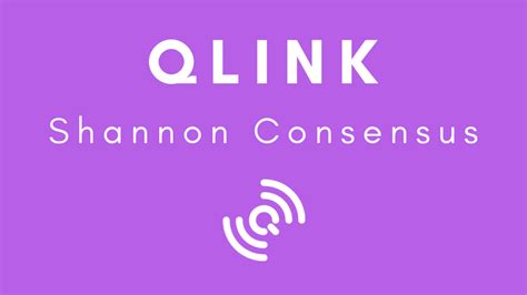 The Qlink reveals Shannon Consensus by Kepple Medium