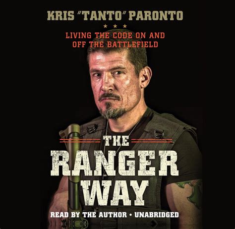 The Ranger Way: Living the Code On and Off the Battlefield