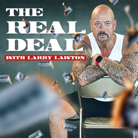 The Real Deal w/Larry Lawton Podcast on Spotify