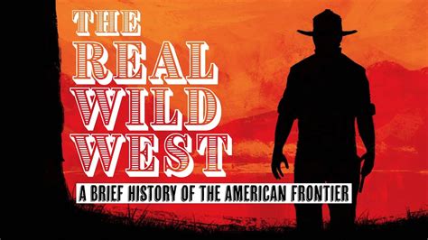 The Real Wild West: A History of The American Frontier - YouTube