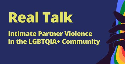 The Realities of Intimate Partner Violence for LGBTQIA+