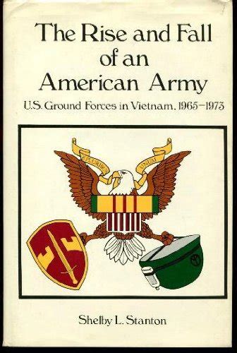 The Rise and Fall of an American Army by Shelby L Stanton - 1985 …