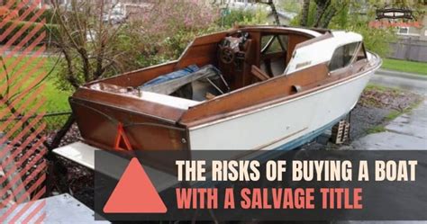 The Risks of Buying a Salvage Title Boat - Junk Yards …