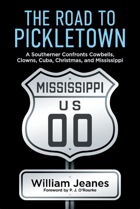 The Road to Pickletown: A Southerner Confronts …