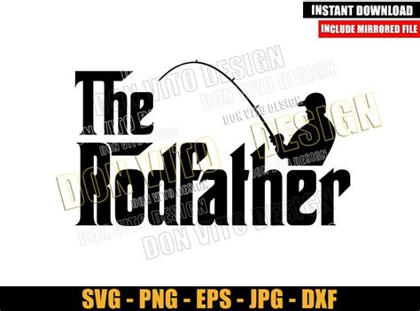 The Rodfather Logo SVG dxf png Dad Fishing Lover The Godfather …