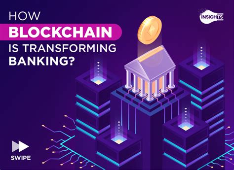 The Role of Blockchain Technology in Transforming Banking