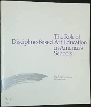 The Role of Discipline-Based Art Education in America