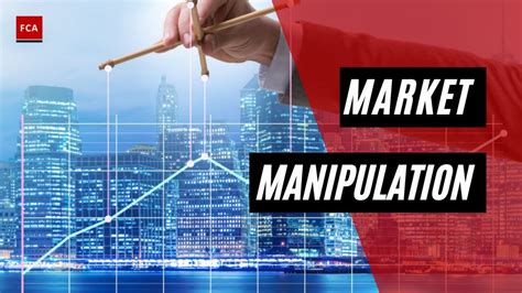 The Role of Market Manipulation
